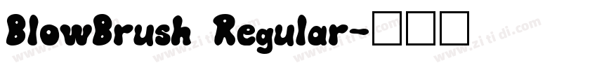 BlowBrush Regular字体转换
